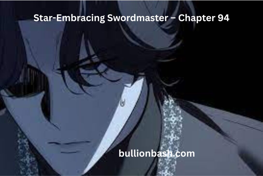 Star-Embracing Swordmaster – Chapter 94